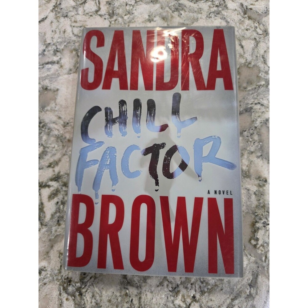 Chill Factor: A Novel - 9780743245548, Sandra Brown, hardcover